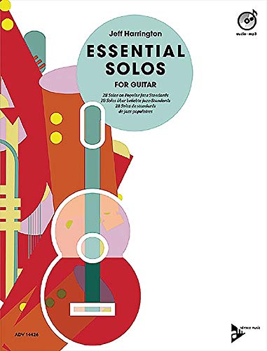 Essential Solos for Guitar: 28 Solos on Popular Jazz Standards. Gitarre. Ausgabe mit CD.